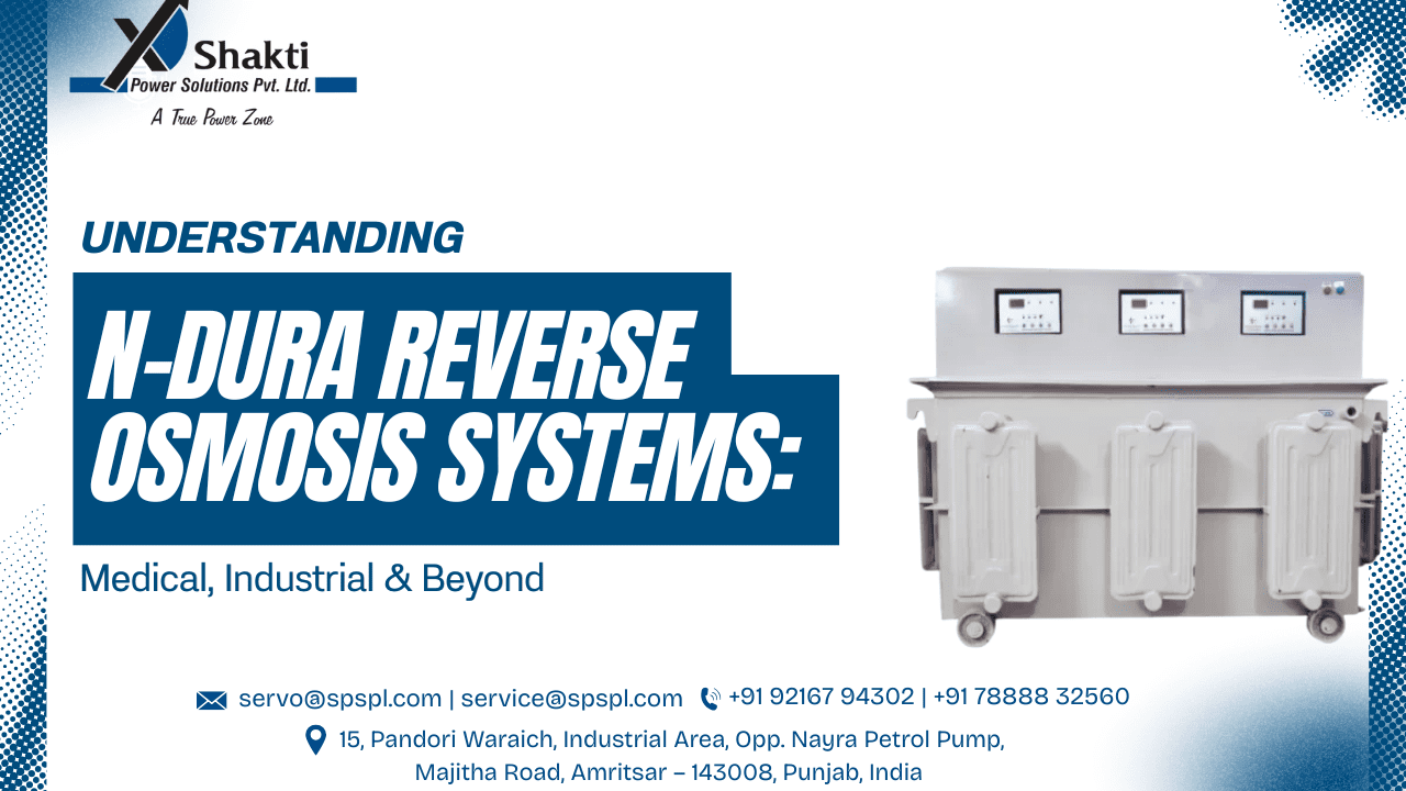 Understanding N-Dura Reverse Osmosis Systems: Medical, Industrial & Beyond